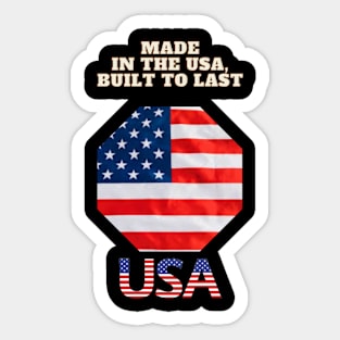 Made in the USA, Built to Last Sticker